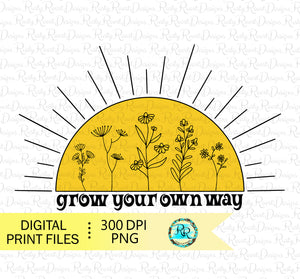 grow your own way sublimation design