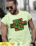 Most awesome Dad png, Father's Day sublimation designs downloads, Dad sublimation Png designs, printable designs