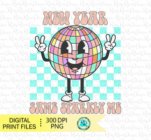 New Year Same Me PNG, Sublimation Design downloads, Disco PNG, printable designs