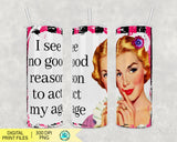 Funny tumbler png designs, 20 oz. skinny tumbler sublimation designs, tumbler Png wrap